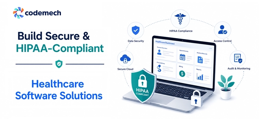 build secure hipaa compliant healthcare software build secure hipaa compliant healthcare software