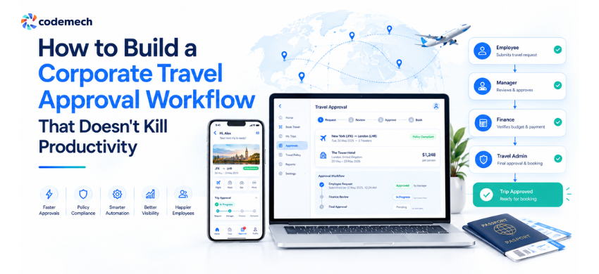 How to Build a Corporate Travel Approval Workflow That Doesn't Kill Productivity How to Build a Corporate Travel Approval Workflow That Doesn't Kill Productivity
