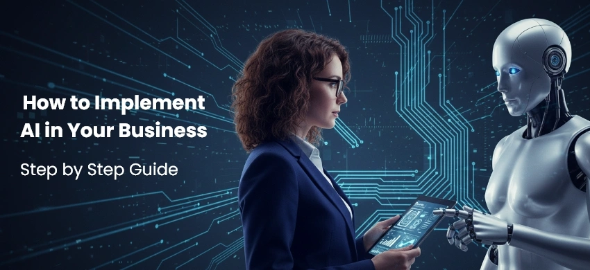 How to implement AI in your business