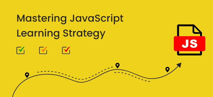 Mastering Javascript Learning Strategy