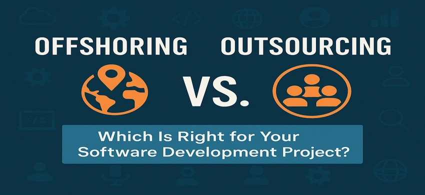 Offshoring vs Outsourcing