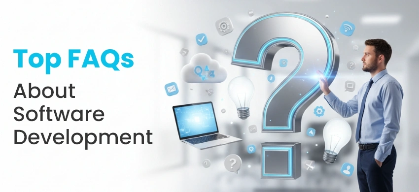 FAQs About Software Development Company in Ahmedabad