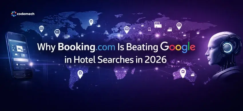 Why Booking.com Is Beating Google in Hotel Searches in 2026 Why Booking.com Is Beating Google in Hotel Searches in 2026